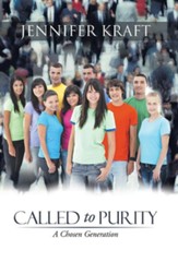 Called to Purity: A Chosen Generation