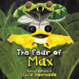 The Fear of Max