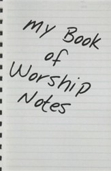 My Book of Worship Notes
