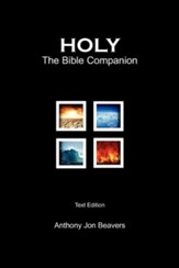 Holy: The Bible Companion - Text Edition