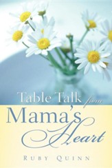 Table Talk from Mama's Heart