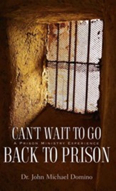 Can't Wait to Go Back to Prison