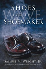 Shoes for the Shoemaker
