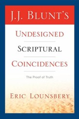J. J. Blunt's Undesigned Scriptural Coincidences