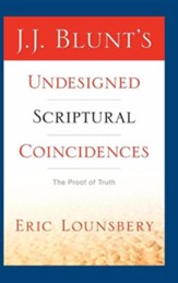 J. J. Blunt's Undesigned Scriptural Coincidences