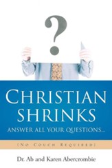 Christian Shrinks Answer All Your Questions...
