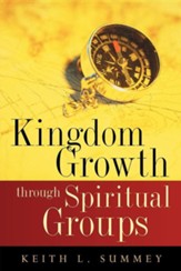 Kingdom Growth Through Spiritual Groups