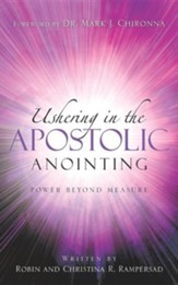 Ushering in the Apostolic Anointing