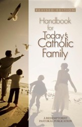 Handbook for Today's Catholic Family Revised
