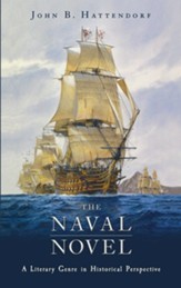 The Naval Novel: A Literary Genre in Historical Perspective