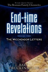 The Branson Family Chronicles (Dream Quest Series) End-Time Revelations Continued: The Wicchendor Letters