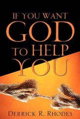 If You Want God to Help You