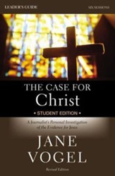 The Case for Christ/The Case for Faith Updated Student Edition Leader's Guide, Revised