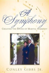 A Symphony: Creating the Sound of Marital Harmony