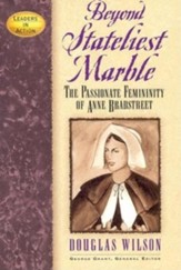Beyond Stateliest Marble: The  Passionate Femininity of Anne Bradstreet