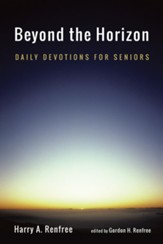 Beyond the Horizon: Daily Devotions for Seniors