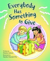 Everybody Has Something to Give