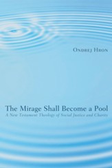 The Mirage Shall Become a Pool