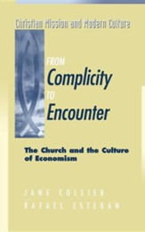 From Complicity to Encounter: The Church and the Culture of Economism