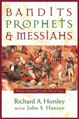 Bandits, Prophets and Messiahs