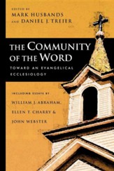 The Community of the Word: Toward an Evangelical Ecclesiology