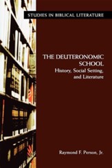 The Deuteronomic School: History, Social Setting, and Literature