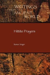 Hittite Prayers