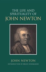 The Life and Spirituality of John Newton