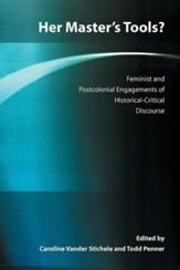 Her Master's Tools? Feminist and Postcolonial Engagements of Historical-Critical Discourse