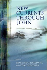New Currents Through John: A Global Perspective