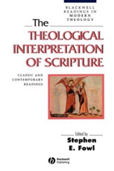 The Theological Interpretation of Scripture: Classic and Contemporary Readings