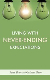 Living with Never-Ending Expectations