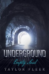 Underground: Empty Soul