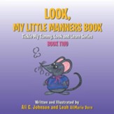 Look, My Little Manners Book: Tickle My Tummy, Look and Learn Series Book Two