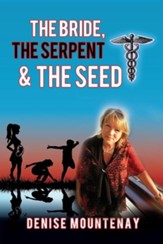 The Bride, the Serpent & the Seed