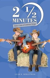 2 1/2 Minutes: Book 3: Kids of Celebrities Trilogy