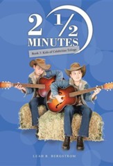 2 1/2 Minutes: Book 3: Kids of Celebrities Trilogy