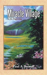 Miracle Village: In the Beginning