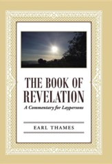 The Book of Revelation: A Commentary for Laypersons
