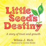 Little Seed's Destiny: A Story of Trust and Growth