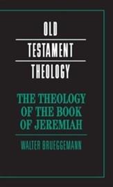 The Theology of the Book of Jeremiah