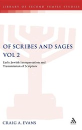 Of Scribes and Sages Volume 2
