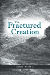 The Fractured Creation