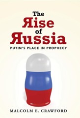 The Rise of Russia: Putin's Place in Prophecy