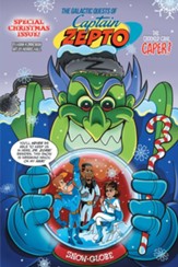 The Galactic Quests of Captain Zepto: Special Christmas Issue: The Christmas Cane Caper
