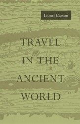 Travel in the Ancient World Revised Edition