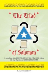The Triad of Solomon: A Reconciliation of the Wisdom Literature of the Bible with the Life-Stage Hypothesis of S Ren Kierkegaard