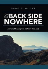 On the Back Side of Nowhere: Stories of Grace from a Desert Rest Stop
