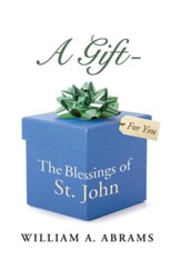 A Gift - The Blessings of St. John