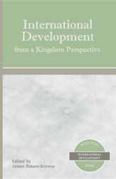 International Development from a Kingdom Perspective